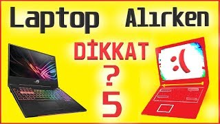 Laptop alırken nelere DİKKAT edilmeli Çok yapılan hatalar [upl. by Karb908]