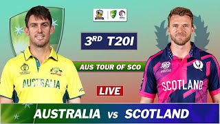 AUSTRALIA vs SCOTLAND LIVE SCORES amp COMMENTARY  AUS vs SCO 3rd T20 MATCH LIVE  sco 5 ov [upl. by Flin]