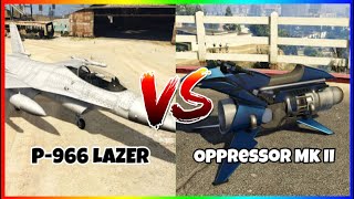 P996 LAZER Vs Oppressor Mk II 1V1 GTA V [upl. by Enoitna315]