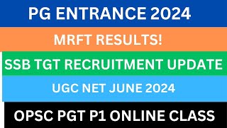 ODISHA RECRUITMENT 2024 SSB TGT RECRUITMENT OPSC PGT PG ENTRANCE 2024 MRFT RESULTS [upl. by Octavius]