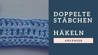 Doppeltes Stäbchen häkeln  Anleitung Anfänger [upl. by Purington]