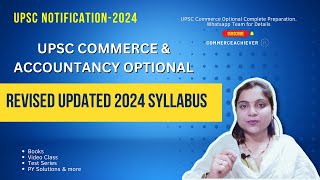 UPSC Commerce and Accountancy Revised Updated Syllabus 2024 [upl. by Cofsky]