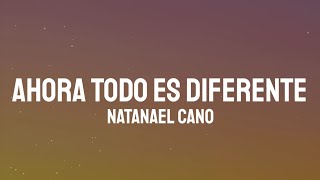 Natanael Cano  Ahora Todo Es Diferente LetraLyrics [upl. by Maje]