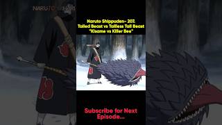 Naruto Shippuden 207Tailed Beast vs Tailless Tail BeastquotKisame vs Killer Beequot naruto anime [upl. by Nirmak]