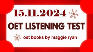 OET LISTENING TEST 15112024 maggie ryan oet oetexam oetnursing oetlisteningtest [upl. by Brabazon]