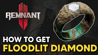 Remnant 2  How to get FLOODLIT DIAMOND Ring [upl. by Lladnor]