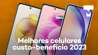 TOP 7 MELHORES CELULARES CUSTOBENEFÍCIO para comprar ainda em 2023 [upl. by Lewiss396]