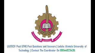 LAUTECH Post UTME Past Questions and Answers [upl. by Ynnoj]