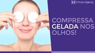 Compressas para os olhos com água gelada [upl. by Brenn403]