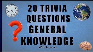 20 Trivia Questions No 11 General Knowledge [upl. by Aileme]