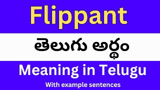 Flippant meaning in telugu with examples  Flippant తెలుగు లో అర్థం Meaning in Telugu [upl. by Kimberley]