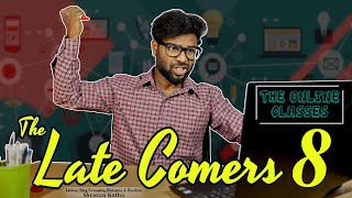 The Late Comers 8  The Online Class  with Subtitles  Shravan Kotha [upl. by Hsaniva]