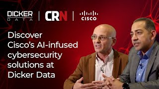 Discover Ciscos cuttingedge cybersecurity solutions at Dicker Data [upl. by Anoy]