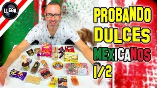 PROBANDO DULCES MEXICANOS 12 PROBANDO COMIDA MEXICANA  LlegaVideos [upl. by Arahs421]