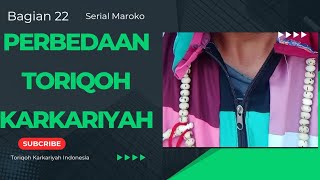 Bagian 22 Serial Maroko Perbedaan Toroqoh Karkariyah [upl. by Arman]