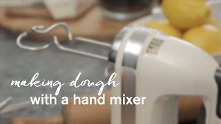 How to make dough with a hand mixer [upl. by Ellevel326]