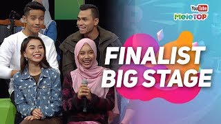 Finalist Big Stage berada di MeleTOP  Afieq Syazwan  Syafiq Farhain Wanie Kayrie Sarah Suhairi [upl. by Attenauq453]