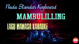 Lagu Karaoke MAMBULILLING Mamasa [upl. by Gunther]