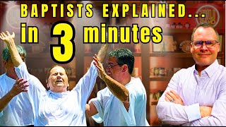 Baptists Explainedin 3 minutes [upl. by Ayadahs]