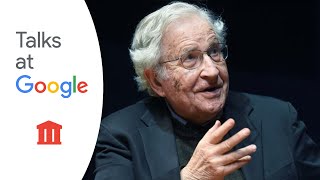 Politics and Language  Noam Chomsky  Talks at Google [upl. by Juan]