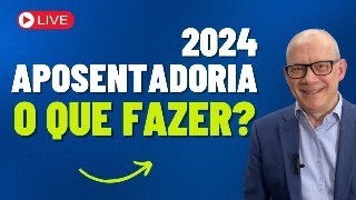 Aposentadoria 2024 Entenda as Regras que Mudam e as que Não Mudam [upl. by Karena902]