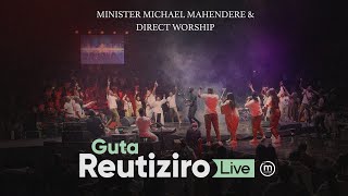 Guta Reutiziro Live  Minister Michael Mahendere amp Direct Worship [upl. by Aerona]