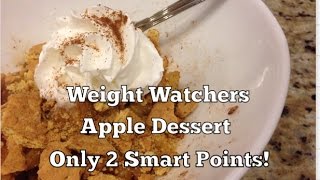 Weight Watchers Smart Points Recipe  2 Point Yummy Apple Dessert [upl. by Yekcin]