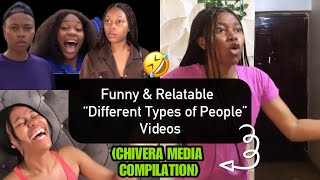 Funny Relatable “Different Types of People” Videos  CHIVERA MEDIA COMPILATION [upl. by Eseneg207]