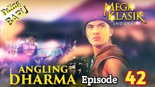 Angling Dharma Episode 42 Kesaktian Kashmala [upl. by Aikrehs]