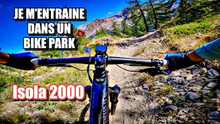 VTT XC  JE TEST LE BIKE PARK D ISOLA 2000 AVEC MON SEMIRIGIDE  CROSSCOUNTRY [upl. by Lucilia]