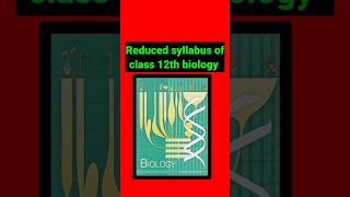 Reduced syllabus of class 12 biology  syllabus for neet 2025  Deleted syllabus of class 12 2025 [upl. by Quartana]