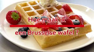 Hoe maak ik een Brusselse wafel [upl. by Ariahaj910]