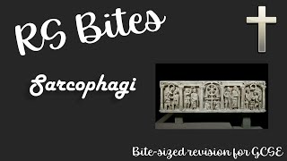 Christian Sarcophagi  GCSE RS Bites [upl. by Chenay]