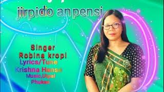 KARBI NEW SONG JIRPI DO AN PENSI  SINGER ROBINA KROPI [upl. by Orms]