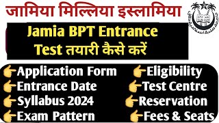 How to Prepare Jamia BPT Entrance 2024 Jamia BPT syllabus 2024 Fee Eligibility criteria Seat pyq fee [upl. by Theta]