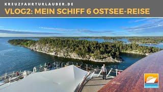 VLOG2 Mein Schiff 6 auf der Ostsee  Tallinn Helsinki amp Stockholm auf eigene Faust  TUI Cruises [upl. by Damle]