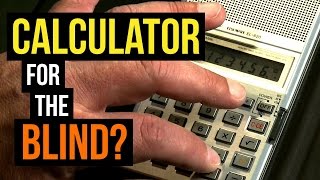 How A Blind Person Uses A Calculator [upl. by Strep252]