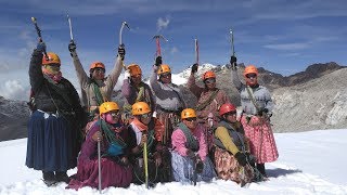 Cholitas Escaladoras  Sajama 2018  choose your subtitle language [upl. by Jamesy]