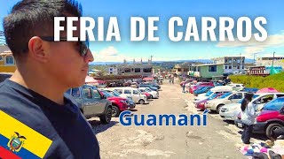 🔴FERIA de CARROS en Guamaní🤔vale la pena ir a comprar ahí⚠️ ecuador viral viajesporelmundo [upl. by Eilssel]