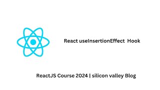 Episode 13  React Hook series 2024  useInsertionEffect hook with example  silicon valley blog [upl. by Partridge]