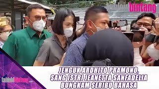 JENGUK ARDHITO PRAMONO SANG ISTRI JEANETTA SANFADELIA PILIH BUNGKAM  UPDATE BINTANG [upl. by Nimoynib]