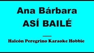 Karaoke  Ana Bárbara  Así bailé [upl. by Sanbo]