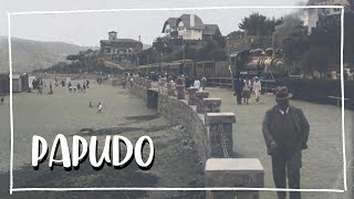 Papudo y el Paso del Tiempo  Antes y Después Región de Valparaíso [upl. by Harvison]