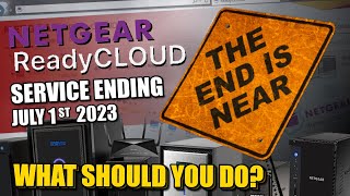 Netgear ReadyCloud Going End of Life in 45 Days  What Should You Do [upl. by Stilu]