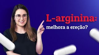 LArginina melhora a ereção [upl. by Yusuk]