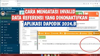 CARA MENGATASI INVALID DATA REFERENSI YANG SUDAH DI NONAKTIFKAN DAPODIK 2024B [upl. by Ahsiekat877]