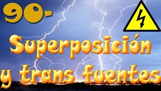 ⚡ Superposición y transformación de fuentes en corriente alterna Clase 90 [upl. by Afihtan]