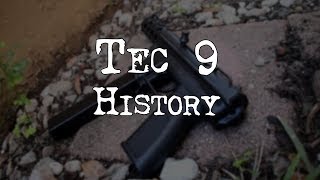 Tec 9 History [upl. by Areik]