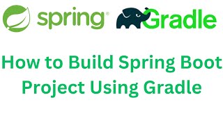 How to Build Spring Boot Project Using Gradle  Create Spring Boot Application Spring Boot Tutorial [upl. by Morvin942]