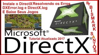 Instale o DirectX Resolvendo os Erros DXError log e DirectX log  Baixe Seus Jogos  Atualizado 2017 [upl. by Thia]